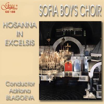 Компактдиск „Hosanna in Excelsis“ с литургични песнопения на Хорът на софийските момчета.
