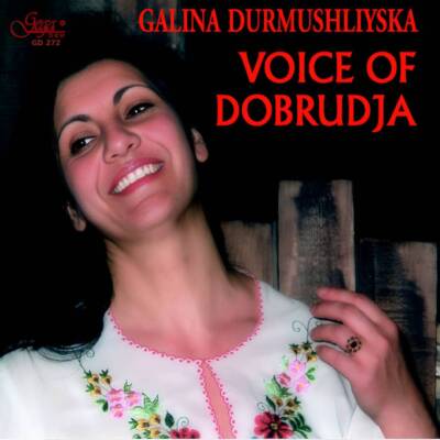 Галина Дурмушлийска – корица на албума „Глас от Добруджа“.